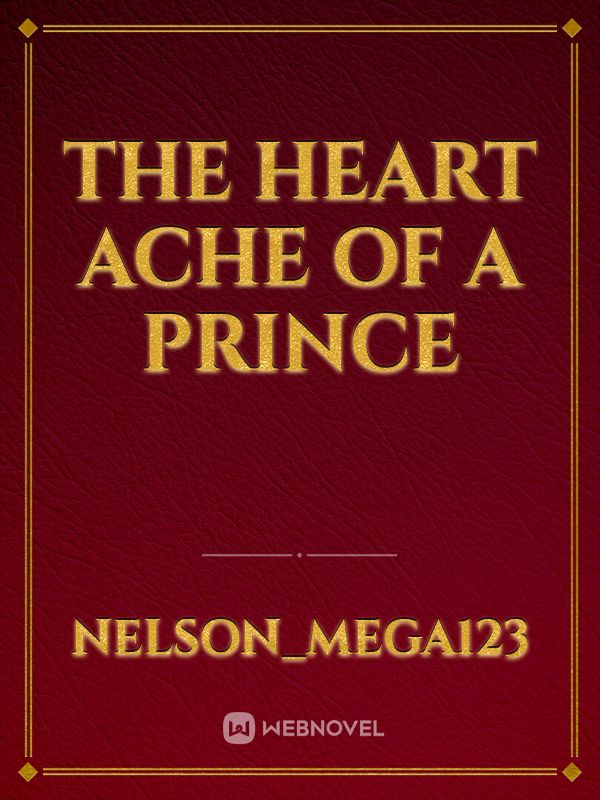 The Heart Ache Of A Prince Book