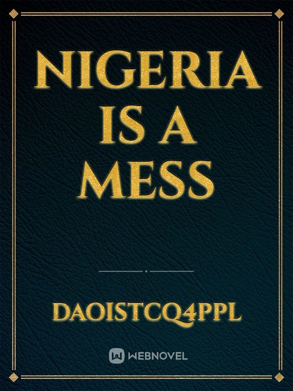 Nigeria is a mess Book