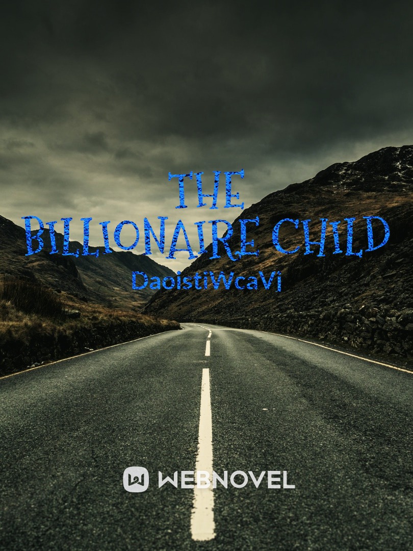 THE BILLIONAIRE CHILD