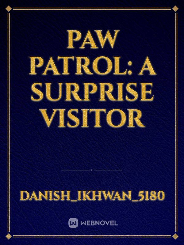 PAW Patrol: A Surprise Visitor Book