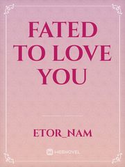Fated To Love you Book