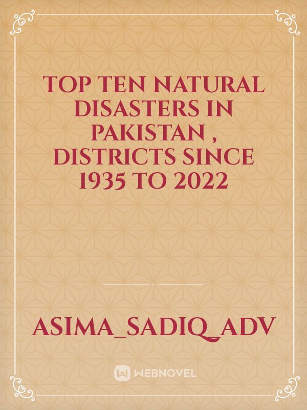 top ten natural disasters in Pakistan , districts since 1935 to 2022 Book