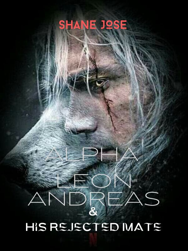 Alpha Leon Andreas & His Rejected Mate Book