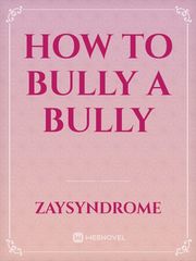 How to bully a bully Book