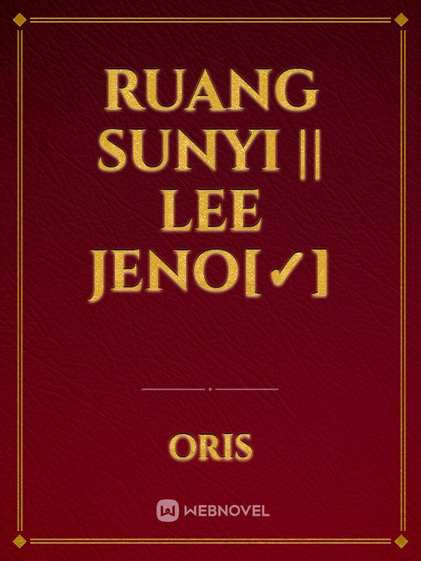 RUANG SUNYI || LEE JENO[✓] Book