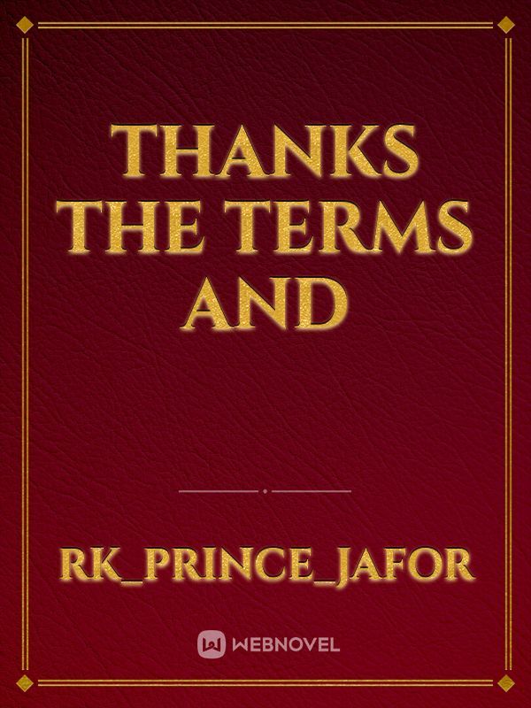 Thanks the terms and