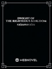 Dwight of the Righteous Kingdom Book