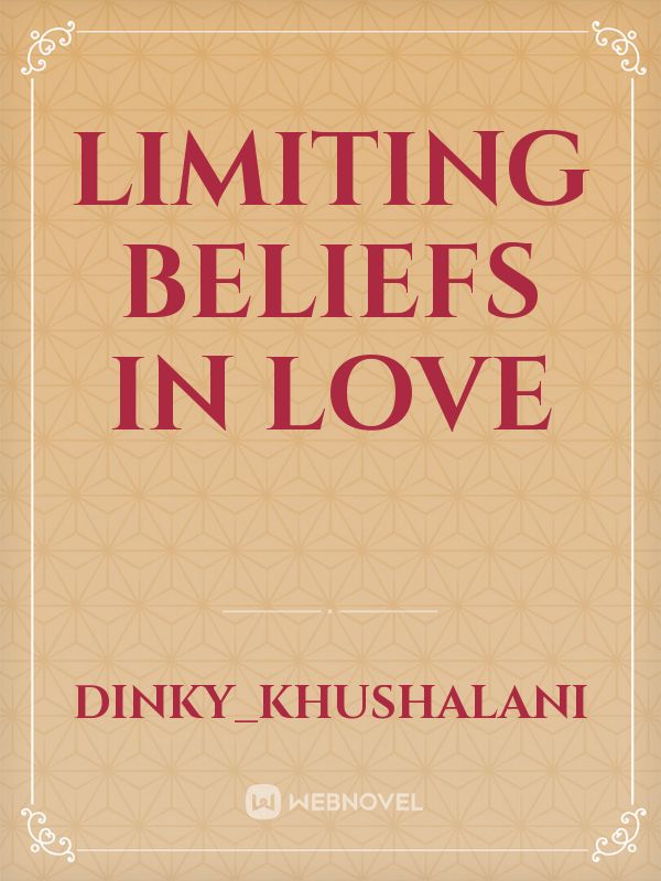 Limiting beliefs in love Book