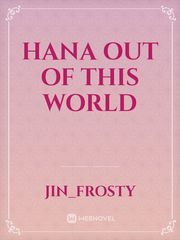 Hana Out of This World Book