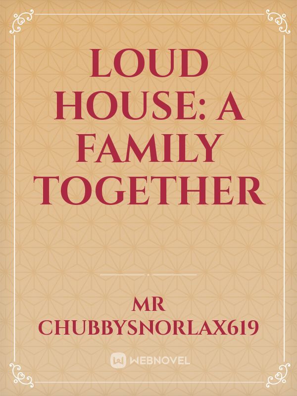 Loud House: A Family Together Book