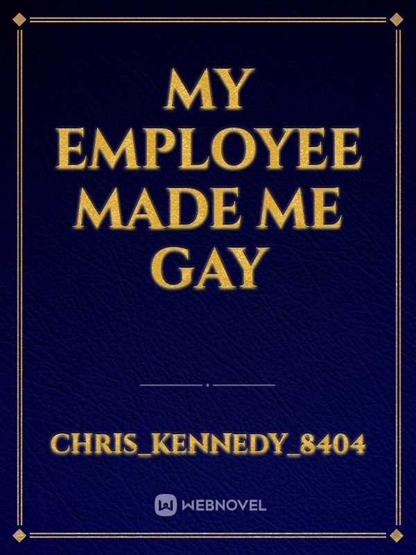 My employee made me gay Book