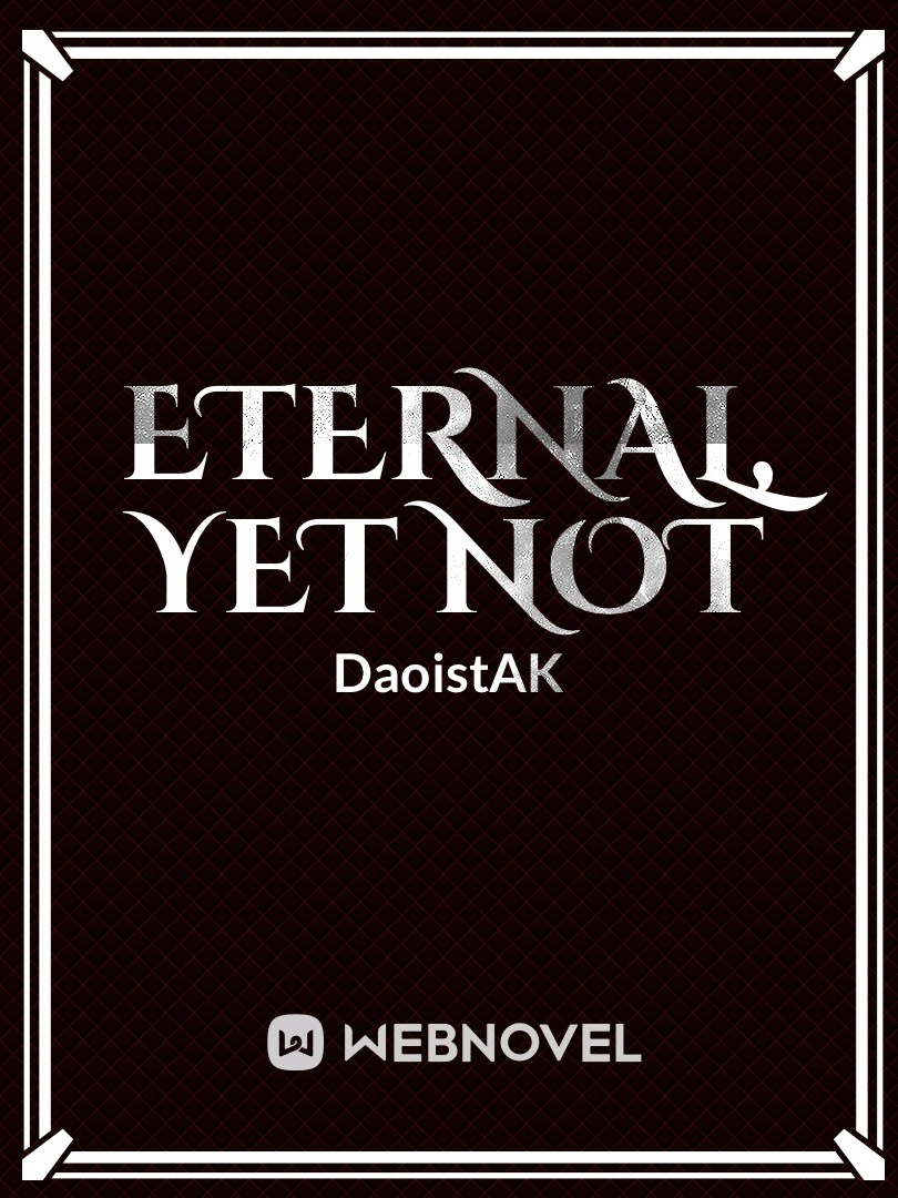Eternal, Yet Not Book