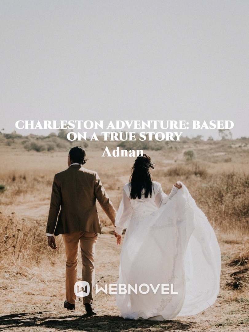 Charleston Adventure: Based on a true story