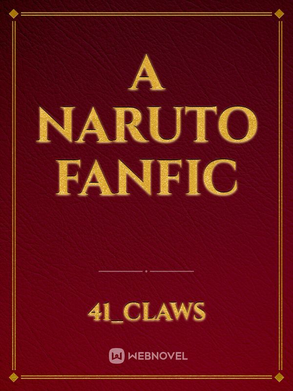 A Naruto fanfic
