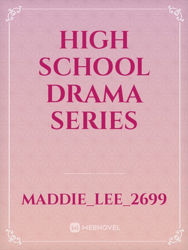 High school drama series Book