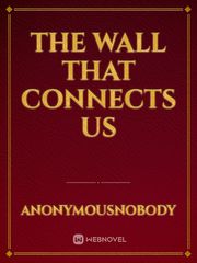 The Wall that Connects Us Book