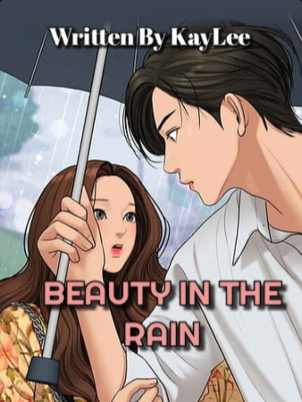Beauty In The Rain