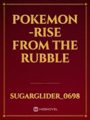 Pokemon -Rise From The Rubble Book