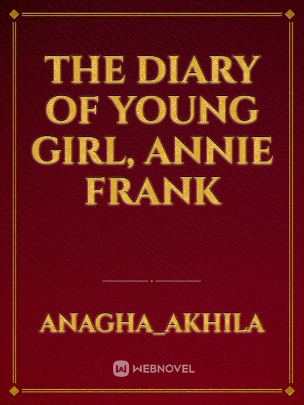 The diary of young girl, Annie frank