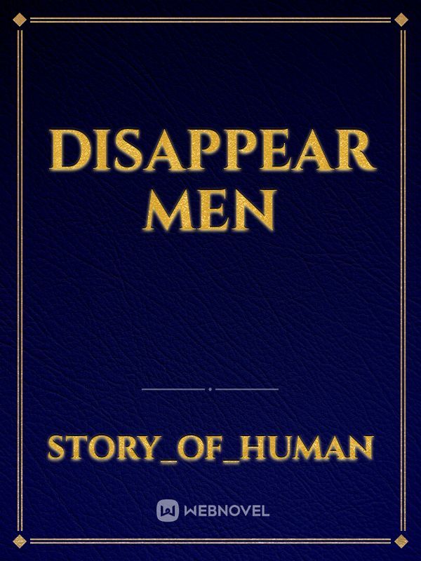 disappear men