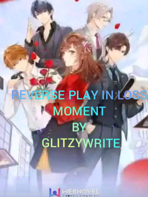 REVERSE PLAY IN LOSS MOMENT Book