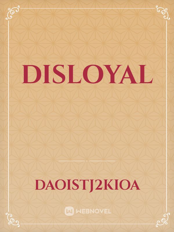 DISLOYAL Book