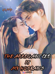 THE ARROGANT CEO IS MY HUSBAND Book