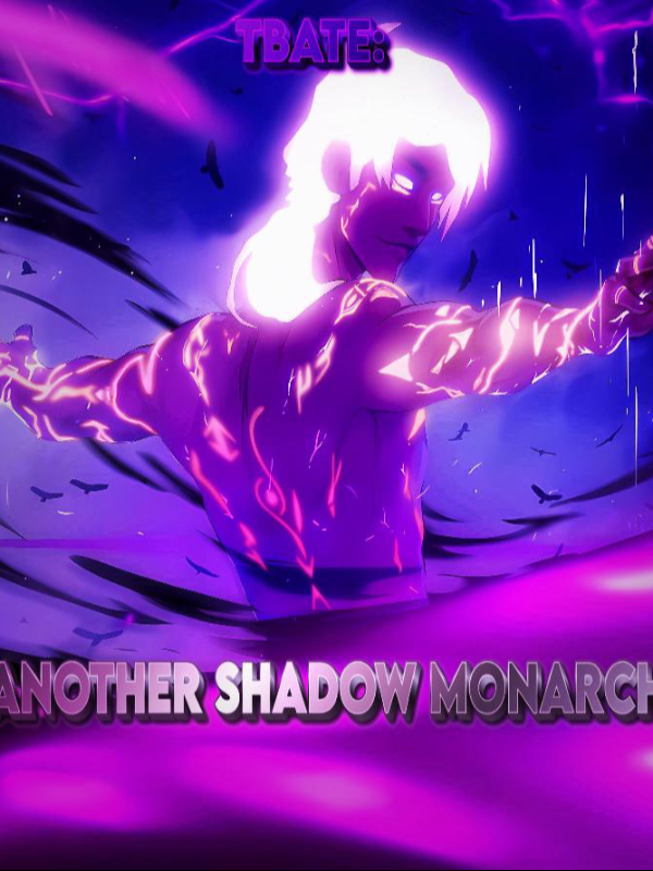 TBATE: Another Shadow Monarch