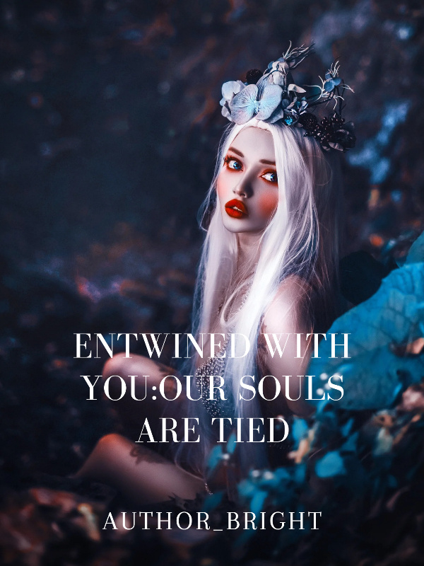 Entwined With You: Our Souls Are Tied Book