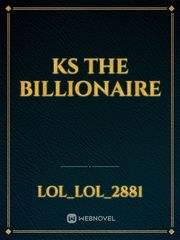 KS the billionaire Book