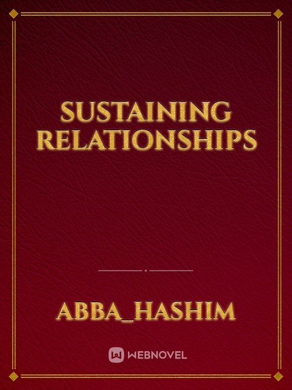 Sustaining relationships