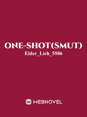 One-Shot(Smut) Book