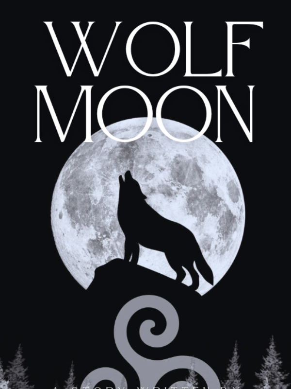 Read Wolf Moon - Amara_grayson - WebNovel