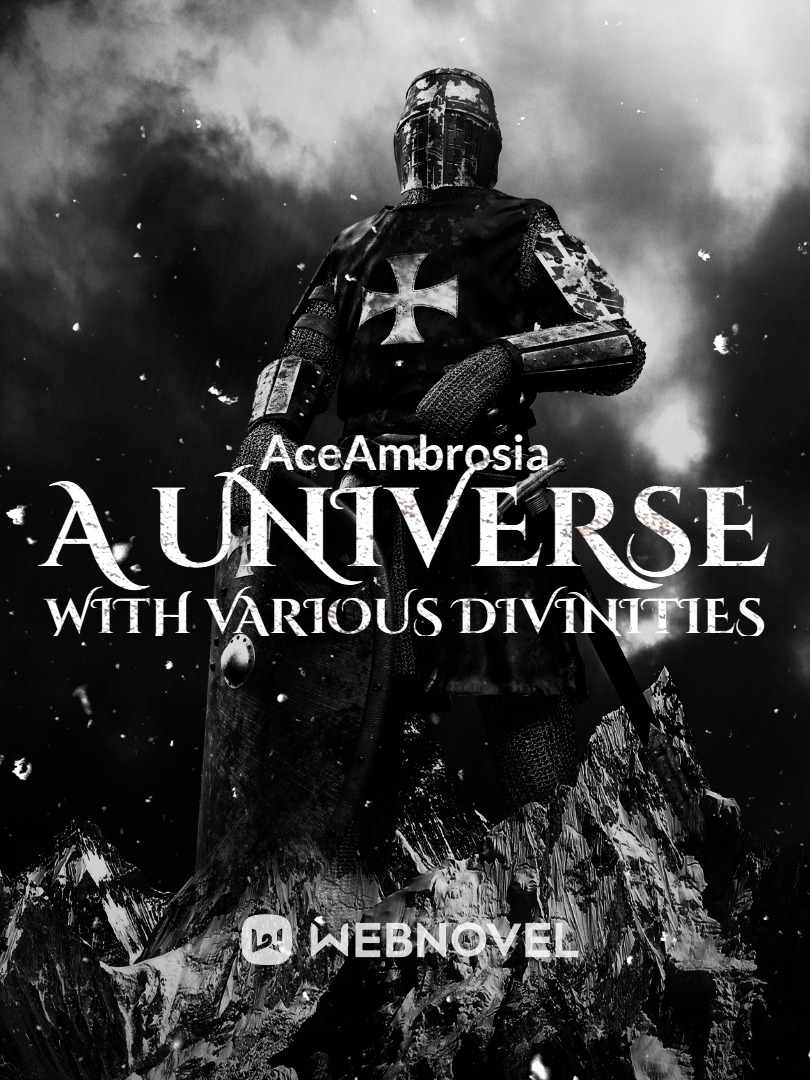 A Universe with various Divinities