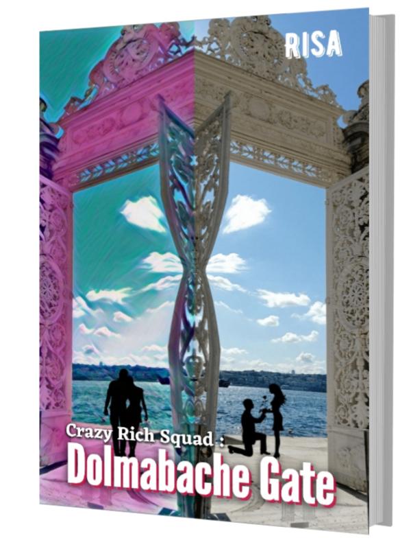 Crazy Rich Squad : Dolmabache Gate Book