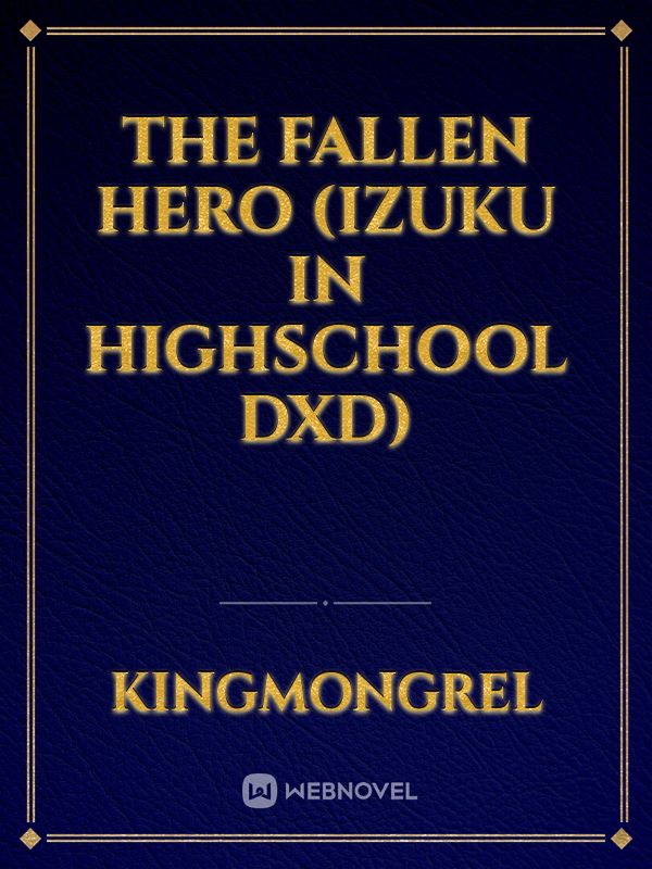 The Fallen Hero (Izuku in Highschool DxD) Book