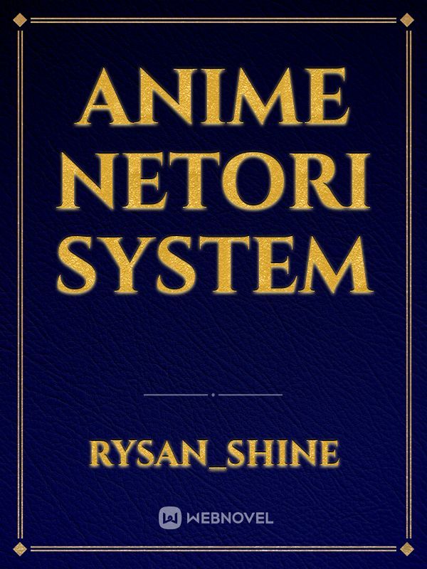 Anime Netori System Book