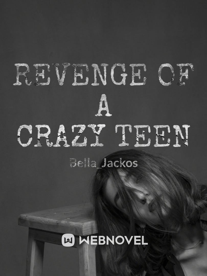 Revenge Of A Crazy Teen Book