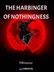 The Harbinger of Nothingness ( New version coming in the future) Book