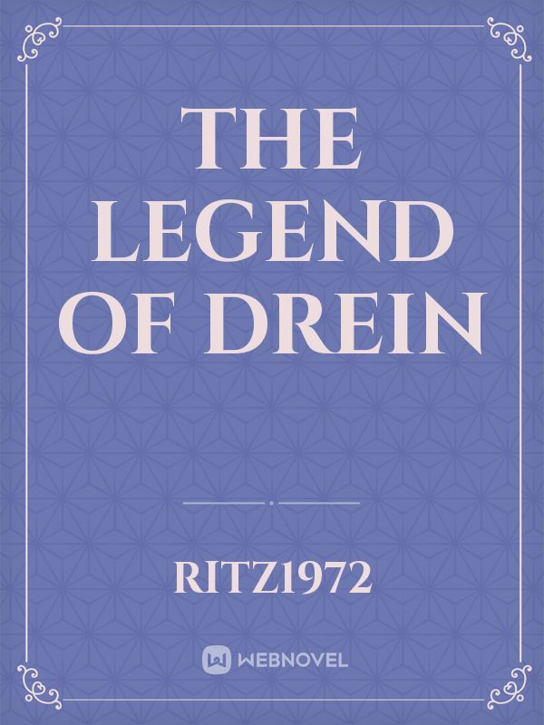 The legend of drein