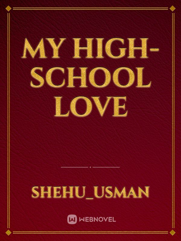 MY HIGH-SCHOOL LOVE Book