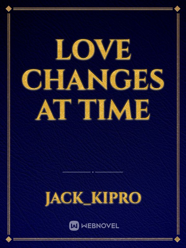 Love changes at time Book