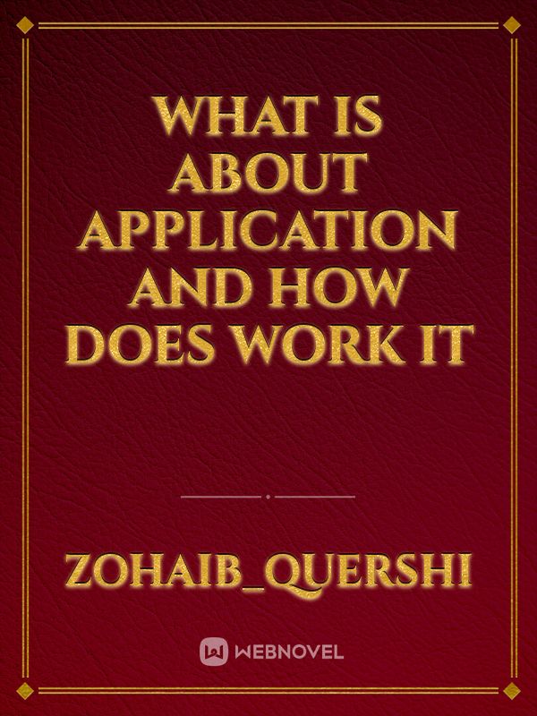 What is about application and how does work it Book