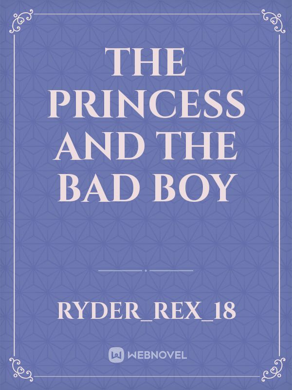 The Princess And The Bad Boy Book