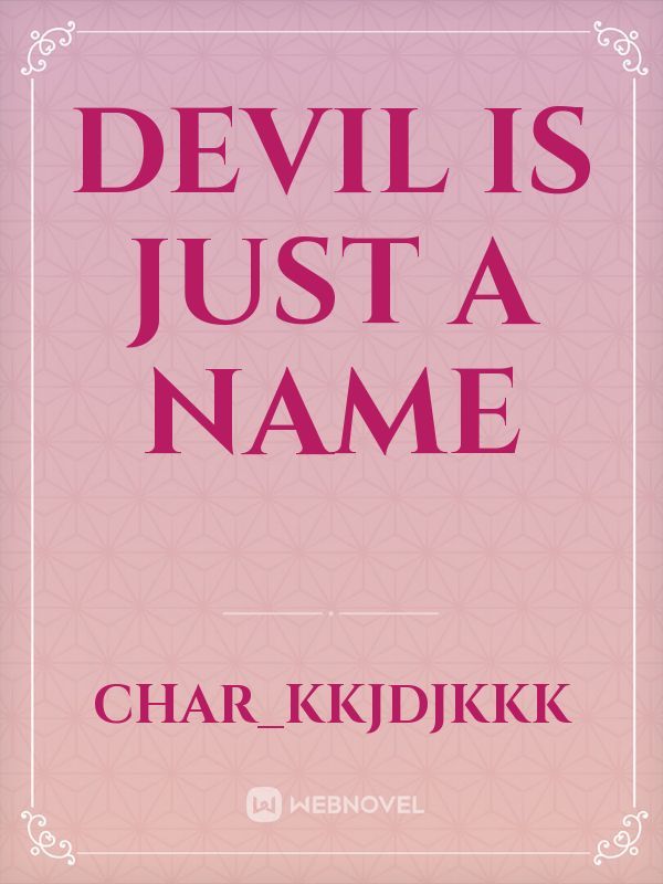 devil is just a name