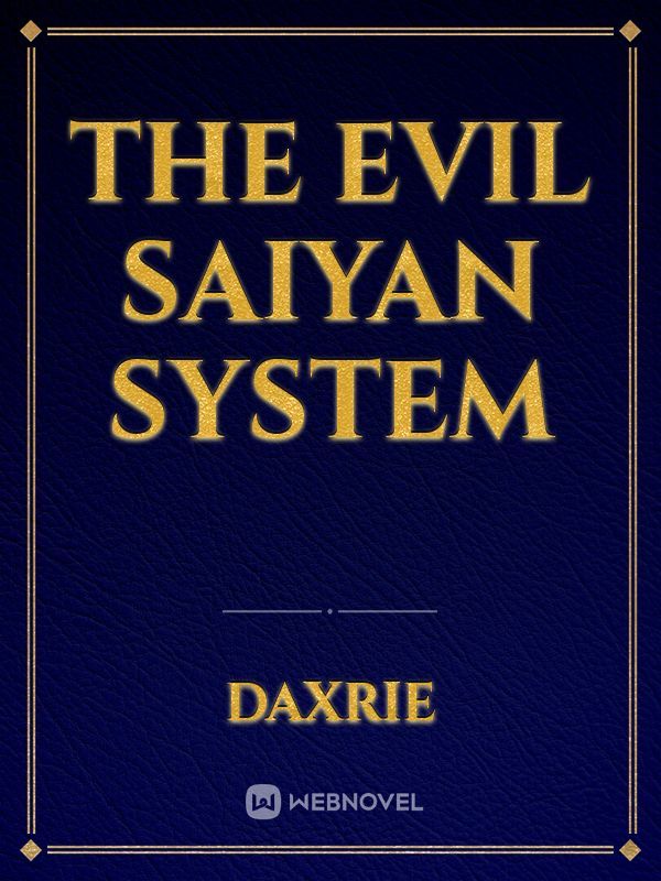 The evil Saiyan system Book
