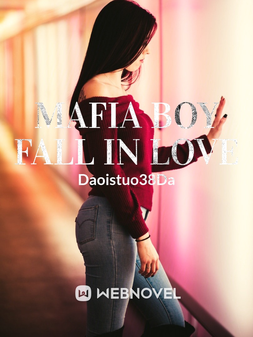 MAFIA BOY fall in Love