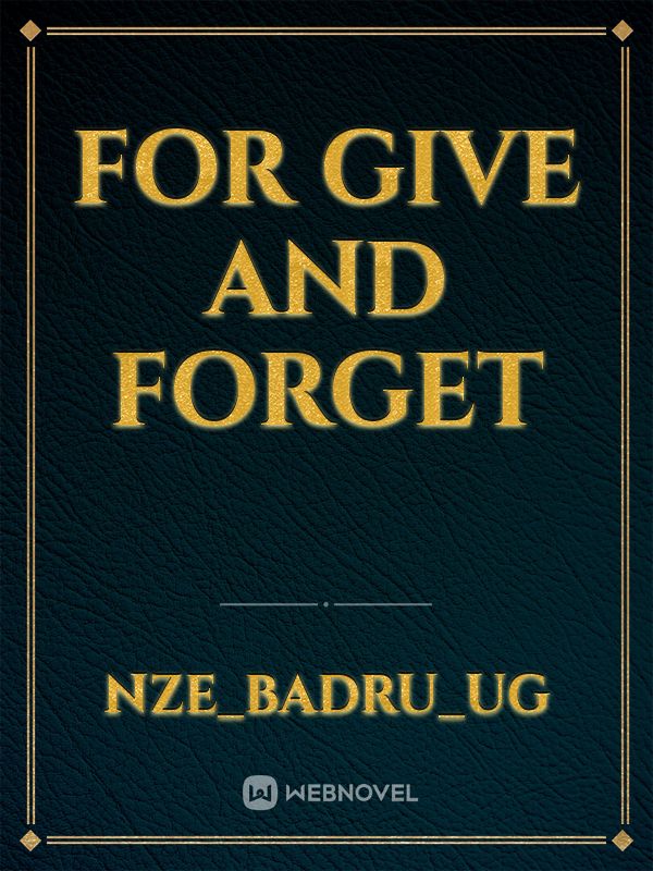 For Give And Forget Book