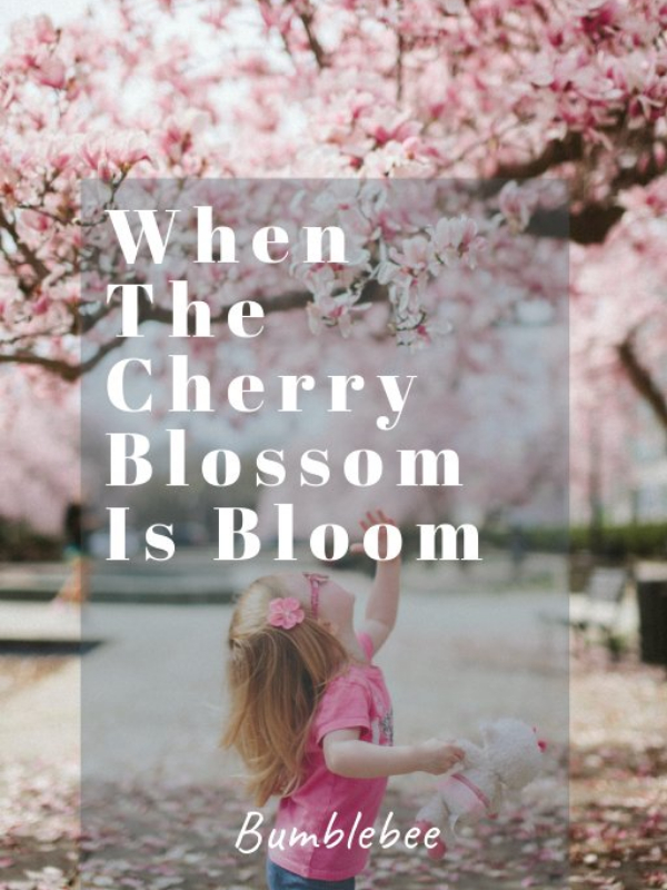 When The Cherry Blossom Is Bloom Book
