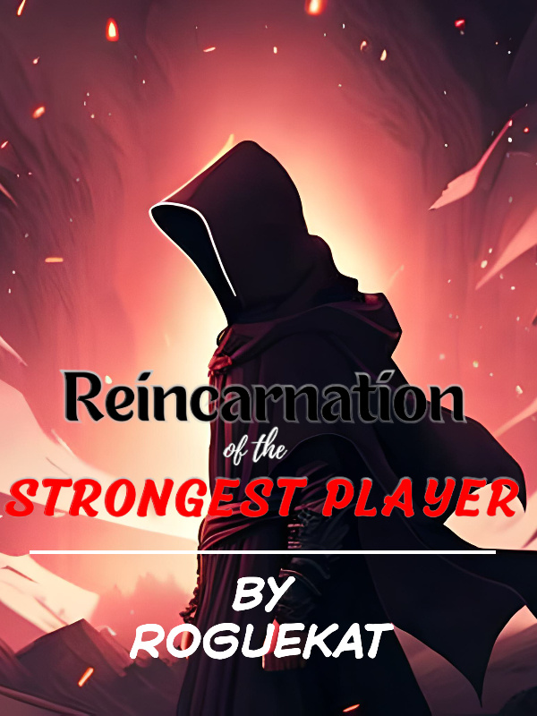 Reincarnation of the Strongest Player